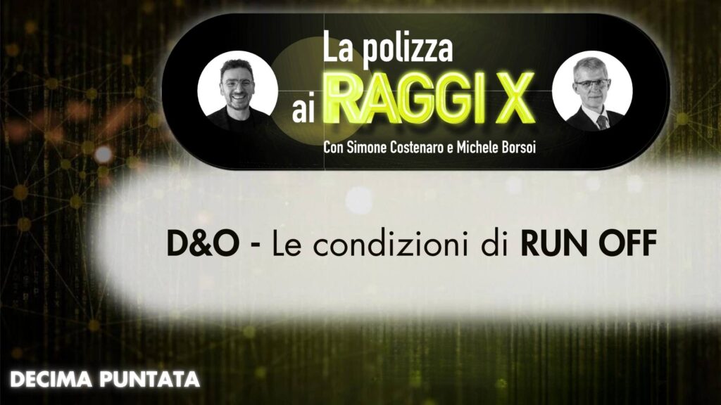 Run-Off nelle Polizze D&O Il Rischio della Cessazione di Copertura